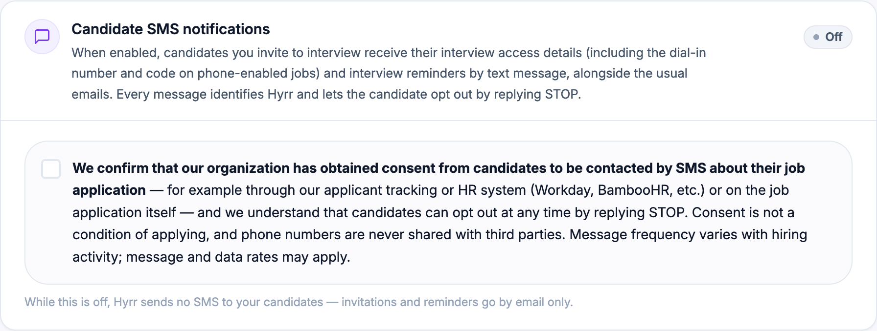 Hyrr Organization settings showing the Candidate SMS notifications section switched off, with an unticked consent attestation checkbox and the note that no SMS is sent while it is off.