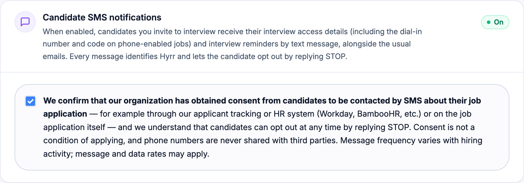 The same Hyrr Organization settings section with the consent attestation checkbox ticked and the status switched on.